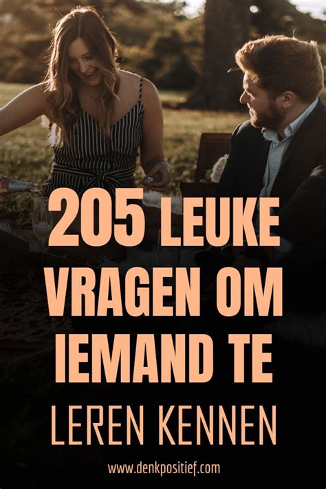 hoe leer je iemand beter kennen|100 leuke vragen om iemand persoonlijk goed te leren。